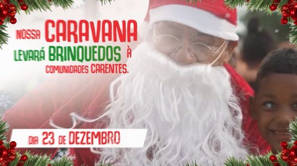 12ª Caravana do Bem leva brinquedos para crianças carentes de Caxias na próxima semana