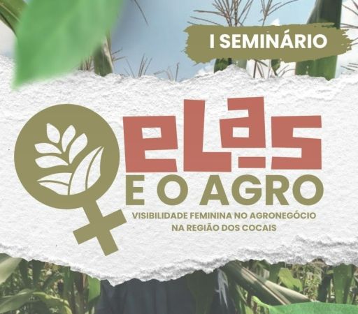 Inscrições abertas para o evento “Elas e o Agro: Visibilidade Feminina no Agronegócio na Região dos Cocais”