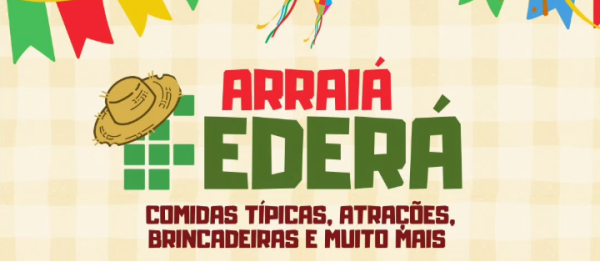 IFMA Caxias promove "Arraiá Federá" neste sábado