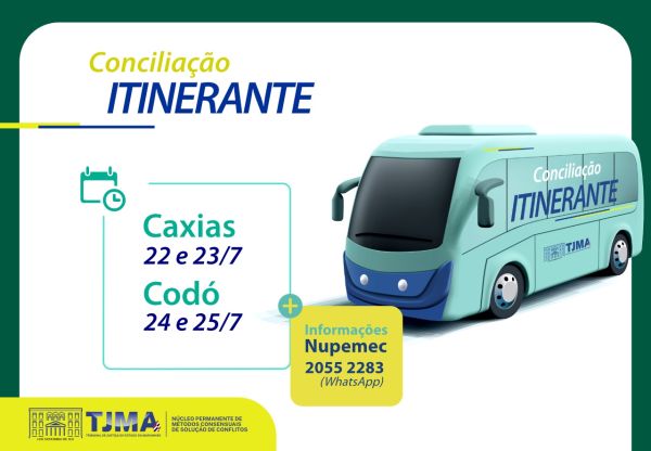 TJMA realiza Conciliação Itinerante em Caxias e Codó, de 22 a 25/7