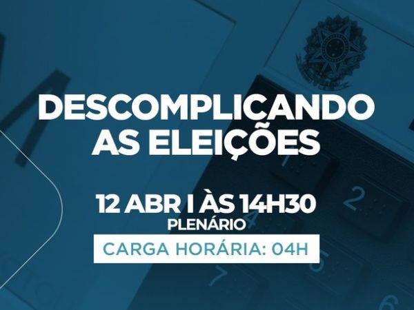 OAB Subseção Caxias promove curso 'Descomplicando as eleições'
