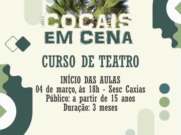 Sesc Caxias está com inscrições abertas para projeto "Cocais em Cena"