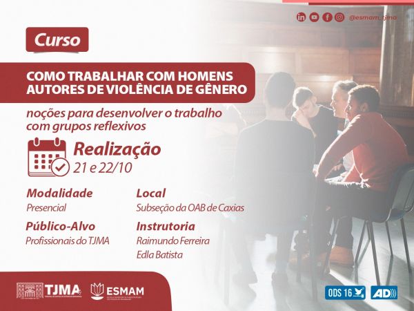 TJMA promove capacitação para atuação nos grupos reflexivos de gênero em Caxias