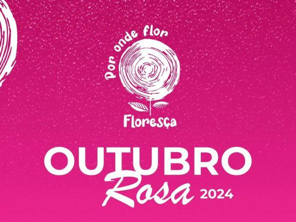 Abertura da Campanha 'Outubro Rosa' acontece hoje